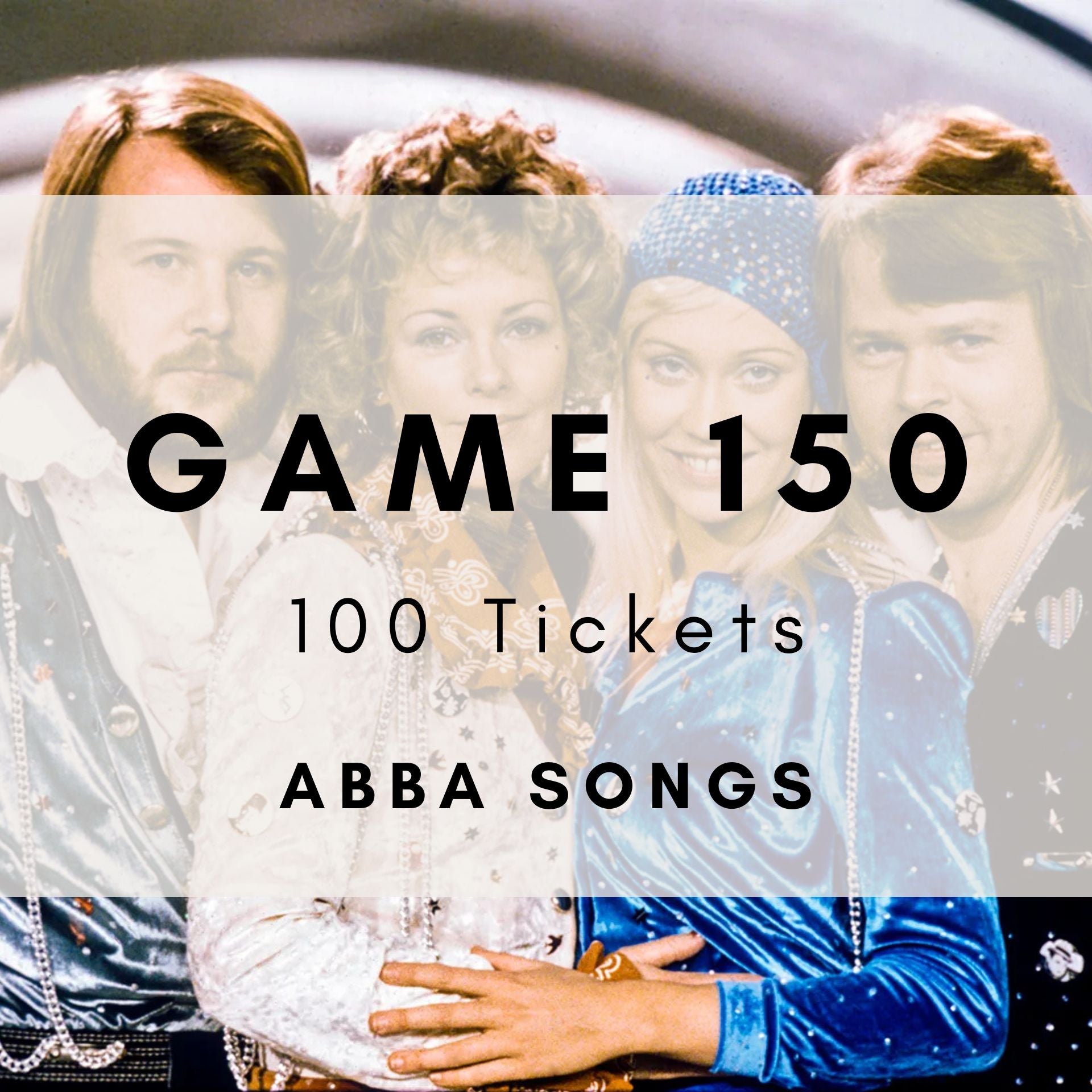 Music bingo game featuring ABBA's greatest hits from Waterloo to The Winner Takes It All. 100 tickets