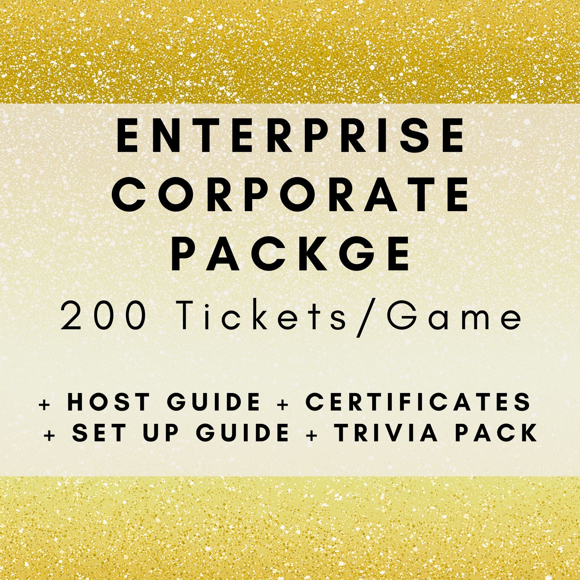 Enterprises Package, 200 Tickets + Host Guide + Certificates + Set Up Guide + Trivia Pack
