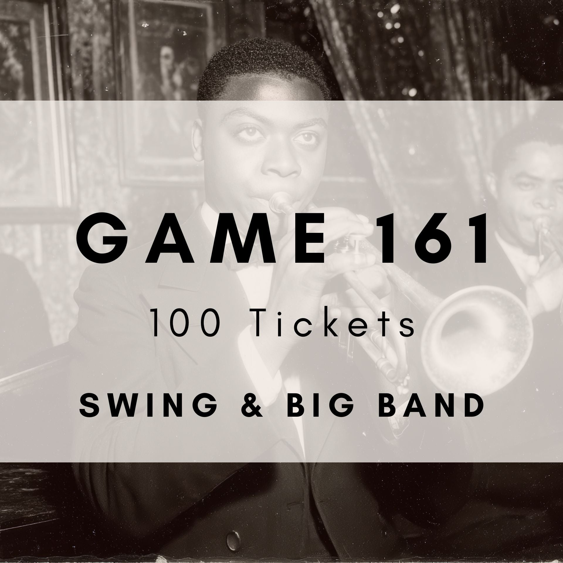 Game 161 - Swing & Big Band Classics - 100 Tickets