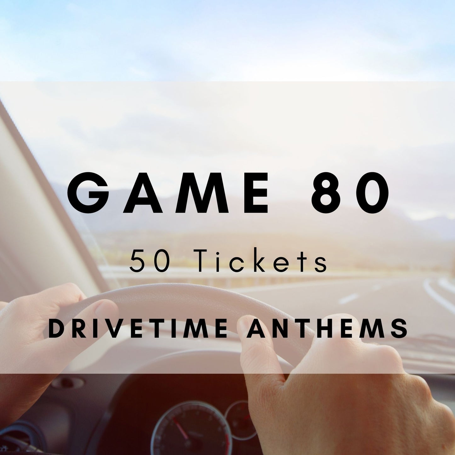Game 80 | Drivetime Anthems | Boogie Bingo | Printable Music Bingo Tickets